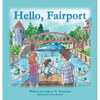 Hello, Fairport - Hardcover