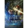 The Dark Monolith: Heroes of Ravenford Book 3 - Paperback