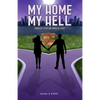 My Home, My Hell: Should I stay or should I go? - Paperback