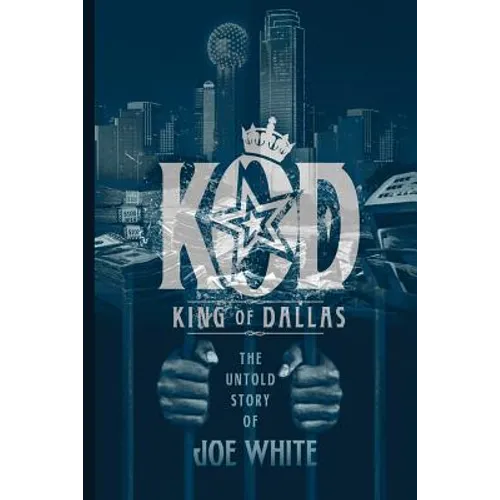 K.O.D.: King of Dallas - Paperback