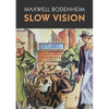 Slow Vision - Paperback