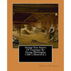 Strange True Stories Of Louisiana: By: George Washington Cable ( Illustrated ) - Paperback