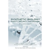 Synthetic Biology: Safety, Security, and Promise - Paperback