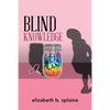 Blind Knowledge - Paperback