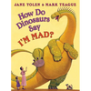 How Do Dinosaurs Say I'm Mad? - Hardcover