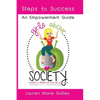 Girls Above Society - Steps to Success: An Empowerment Guide: A Teen Girl's Guide to Confidence - Paperback