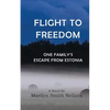 Flight to Freedom: One Family's Escape from Estonia - Paperback