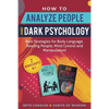 How to Analyze People and Dark Psychology 2 manuscripts in 1: Best Strategies for Body Language. Reading People, Mind Control and Manipulation! - Paperback