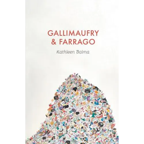 Gallimaufry & Farrago - Paperback