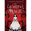 The Quarter Mage - Hardcover