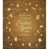 The Hedgewitch's Little Book of Crystal Spells - Hardcover