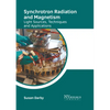 Synchrotron Radiation and Magnetism: Light Sources, Techniques and Applications - Hardcover