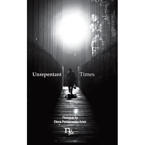 Unrepentant Times: Short stories by mexican authors - Paperback