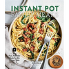 Instant Pot Family Meals: 60+ Fast, Flavorful Meal for the Dinner Table - Hardcover