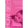 Home Birth: A Practical Guide - Paperback