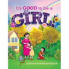 It's Good to be a Girl! - Hardcover
