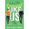Damaged Like Us (Special Edition) - Paperback