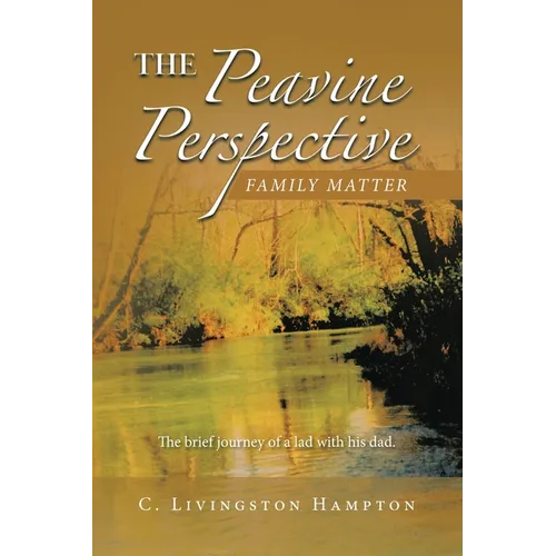 The Peavine Perspective: Family Matter - Paperback