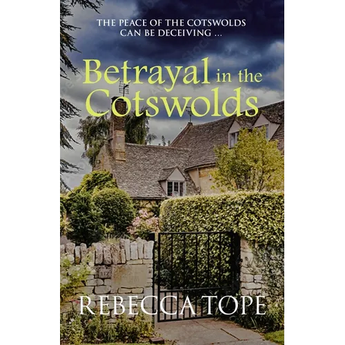 Betrayal in the Cotswolds: The Enthralling Cosy Crime Series - Hardcover
