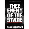 Thee Enemy of the State: At this point, it becomes deeper than rap... - Paperback