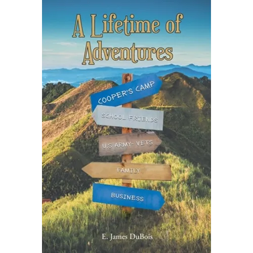 A Lifetime of Adventures - Paperback