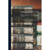 Memories of Eighty Years - Paperback