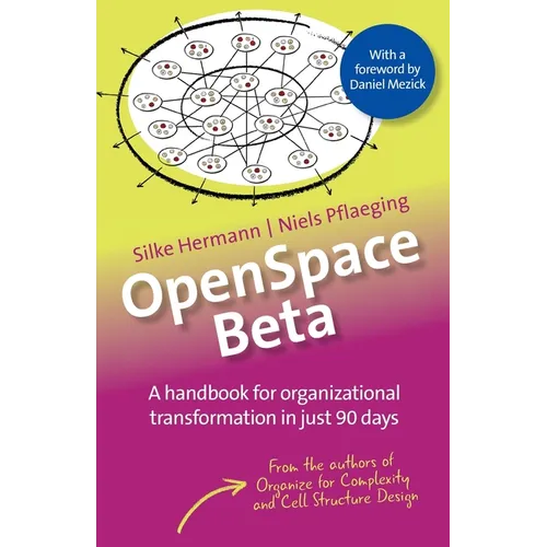 OpenSpace Beta: A handbook for organizational transformation in just 90 days - Paperback