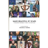 Made Beautiful by Scars: Transformation Stories - Paperback