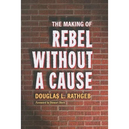 The Making of Rebel Without a Cause - Paperback