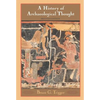 History Archaeological Thought 2ed - Paperback