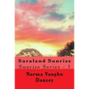 Saraland Sunrise: Sunrise Series - 1 - Paperback