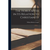 The Horus Myth in Its Relation to Christianity - Paperback