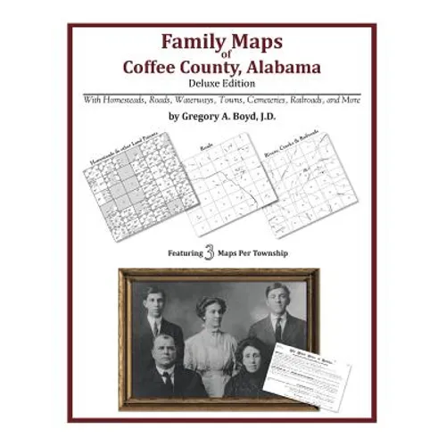 Family Maps of Coffee County, Alabama, Deluxe Edition - Paperback