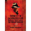 Hewitt & Dorrington Private Detectives: the Complete Casebooks - Hardcover