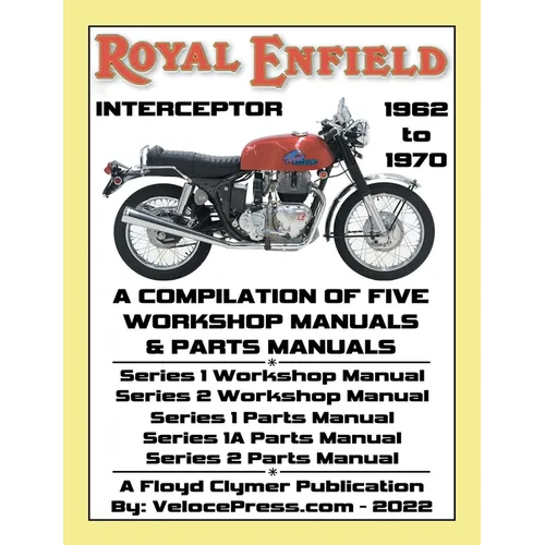 ROYAL ENFIELD 750cc INTERCEPTOR 1962 to 1970 WORKSHOP MANUALS & PARTS MANUALS COMPILATION - ALL MODELS - Paperback