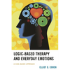 Logic-Based Therapy and Everyday Emotions: A Case-Based Approach - Paperback