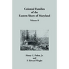 Colonial Families of the Eastern Shore of Maryland, Volume 8 - Paperback