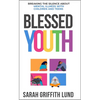 Blessed Youth: Breaking the Silence about Mental Health with Children and Teens - Paperback