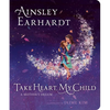 Take Heart, My Child: A Mother's Dream - Board Book