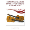 Christmas Carols for Easy Classical Guitar Duet - Paperback
