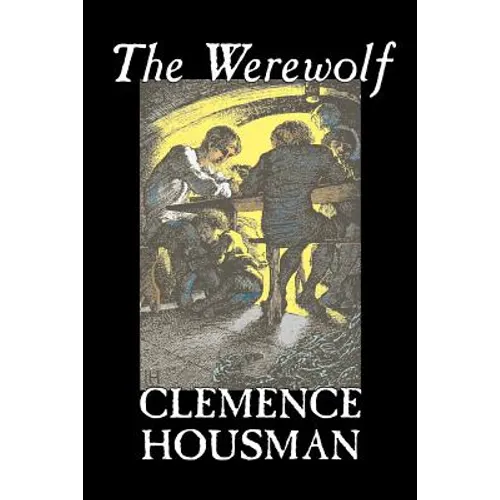 The Werewolf by Clemence Housman, Fiction, Fantasy, Horror, Mystery & Detective - Paperback