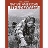 Native American Ethnobotany - Hardcover