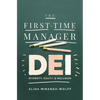 The First-Time Manager: Dei: Diversity, Equity, and Inclusion - Paperback