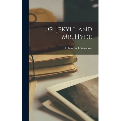 Dr. Jekyll and Mr. Hyde - Hardcover