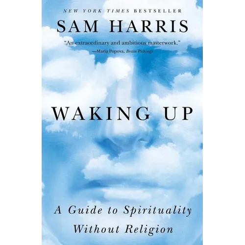 Waking Up: A Guide to Spirituality Without Religion - Paperback