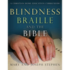 Blindness, Braille and the Bible: A Christian Home Education Curriculum - Paperback