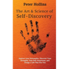 The Art and Science of Self-Discovery: Explore your Personality, Discover Your Strengths, Gain Self-Awareness, and Design a Life That Fits You - Paperback