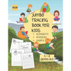 Jumbo Tracing Book For Kids ( Alphabet, Numbers and Shapes): More than 100 Tracing Pages! Suitable for kids from 4 to 8 years old - Paperback