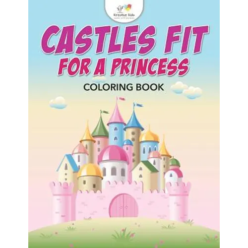 Castles Fit for a Princess Coloring Book - Paperback