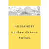 Husbandry: Poems - Hardcover